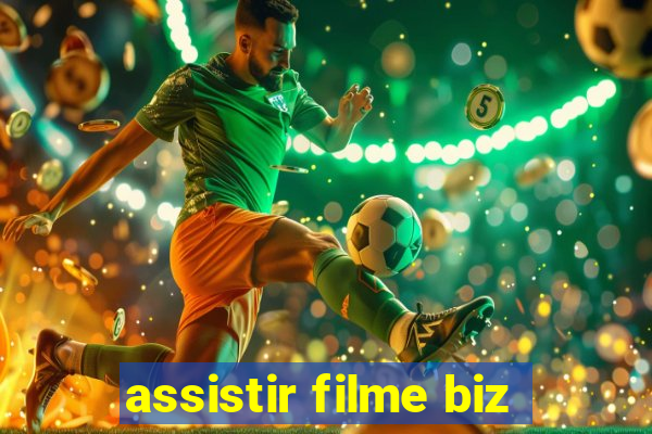 assistir filme biz